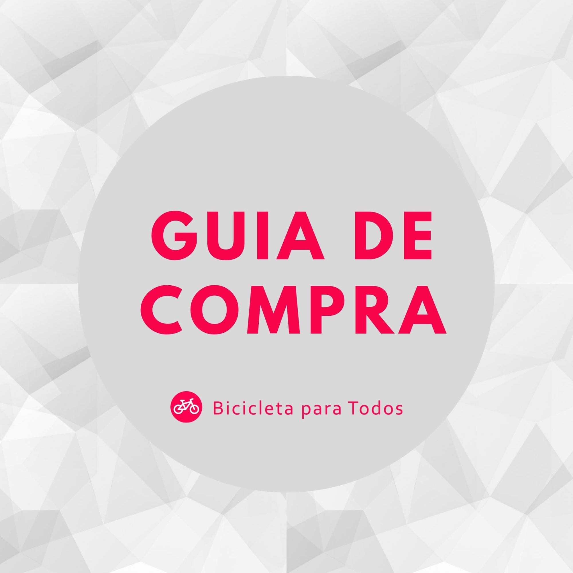 Guia de compra com fundo branco e logo do Bicicleta Para Todos