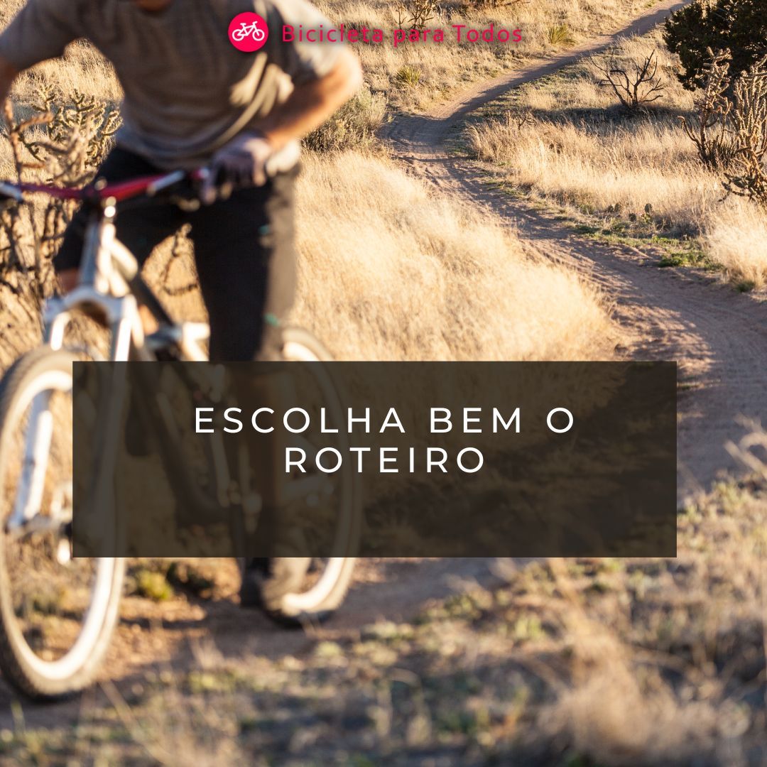 Escolha bem o roteiro