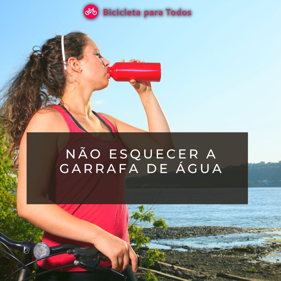 Não esquecer a garrafa de água