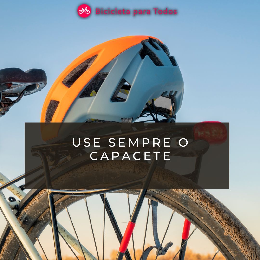 Use sempre o capacete