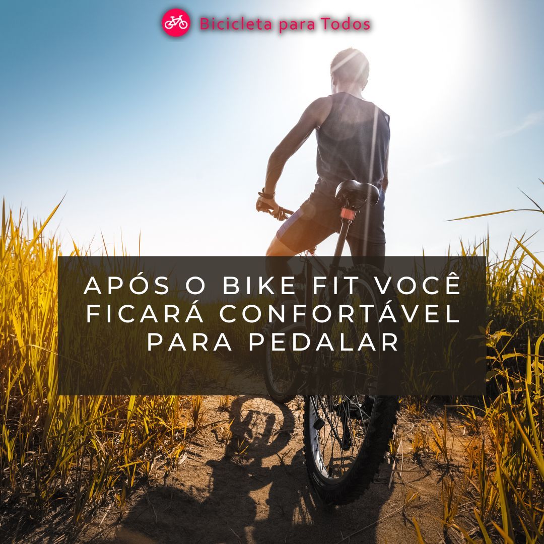 foto com legenda após o bike fit você ficará confortável para pedalar