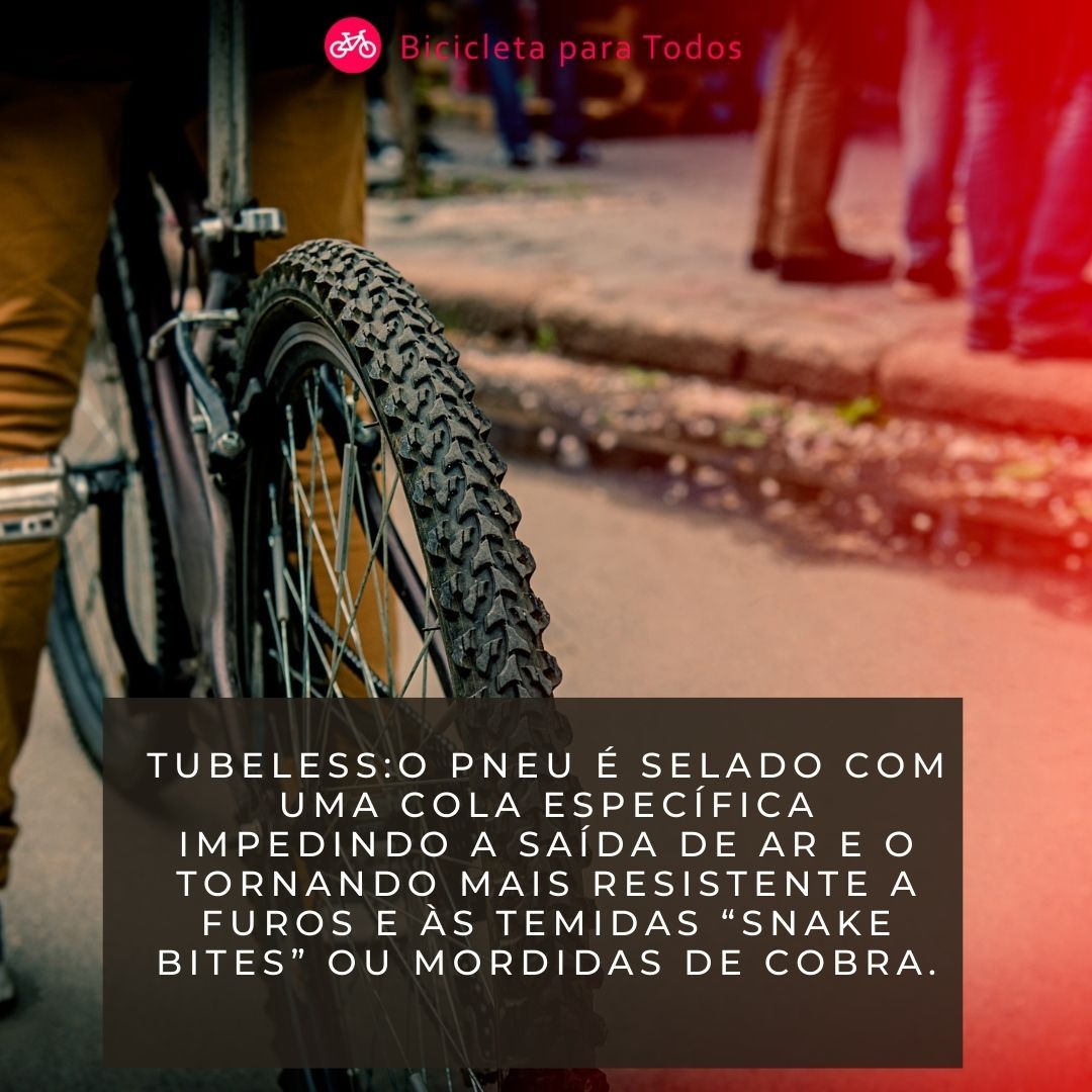 explicação sobre o que é pneu tubeless