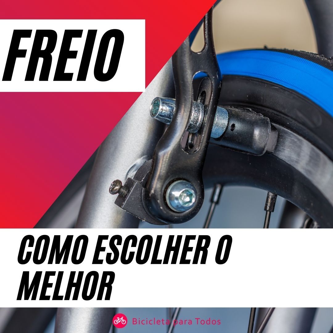 foto com legenda freio como escolher o melhor