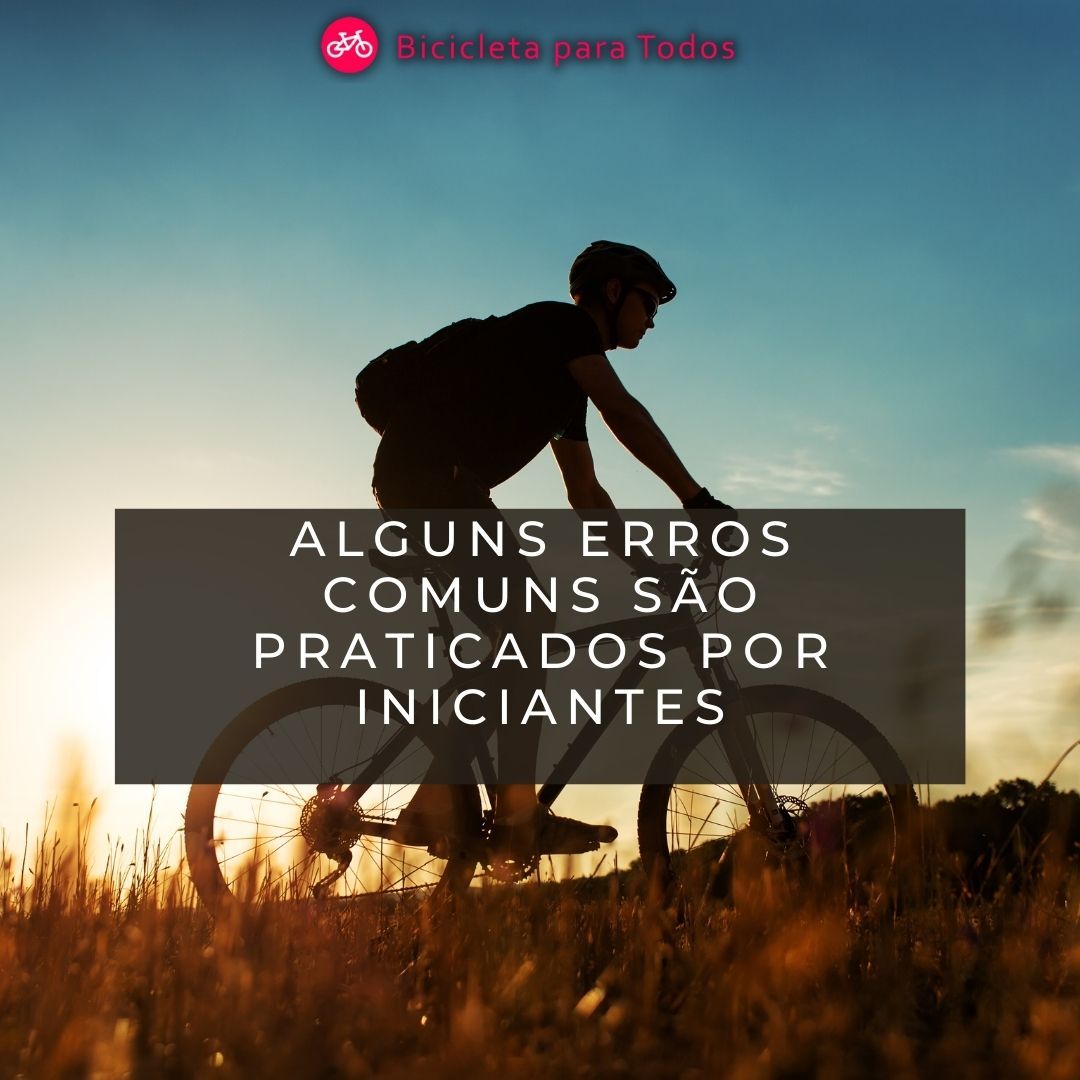 foto com legenda alguns erros comuns são praticados por iniciantes