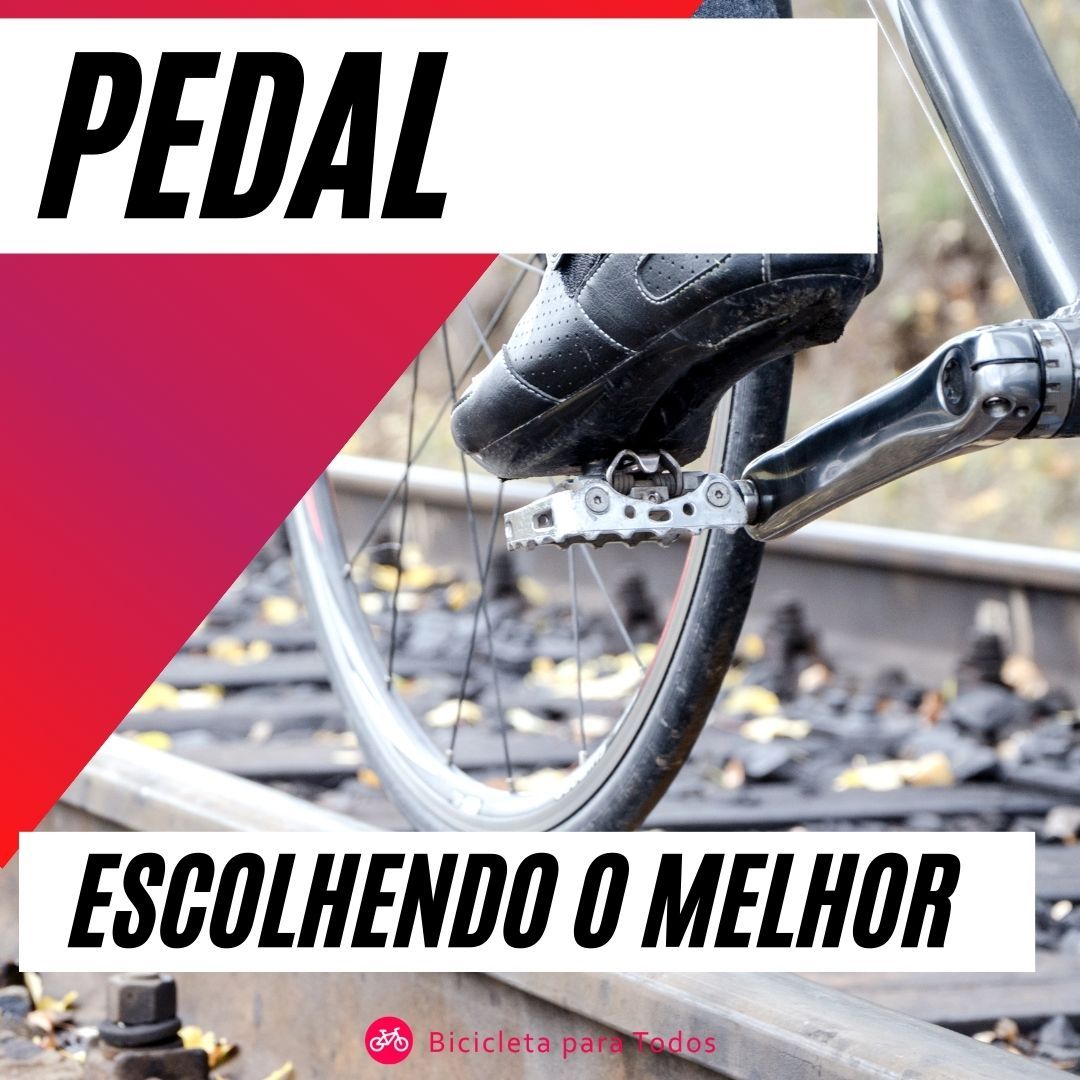 foto com legenda pedal escolhendo o melhor