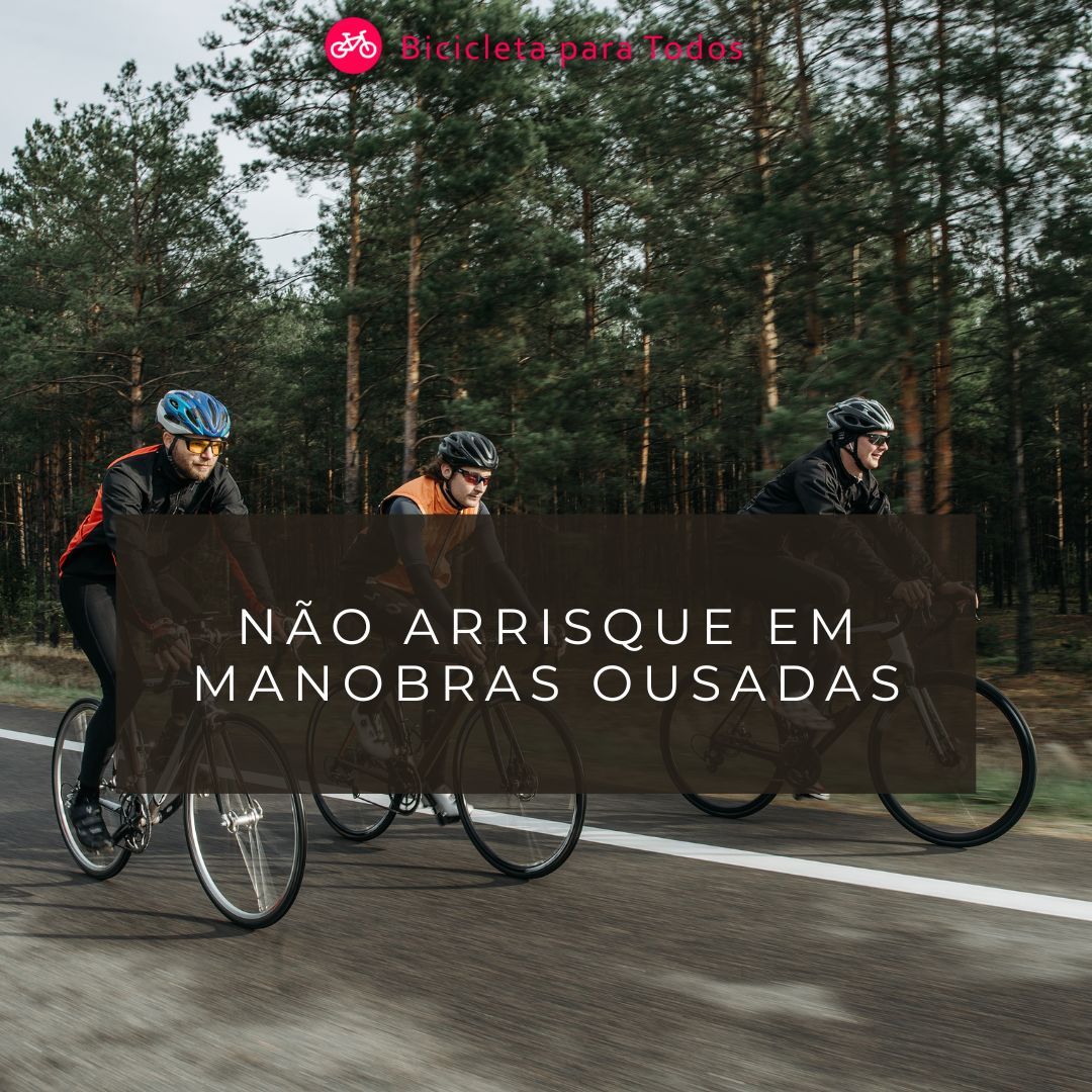 foto com legenda não arrisque em manobras ousadas