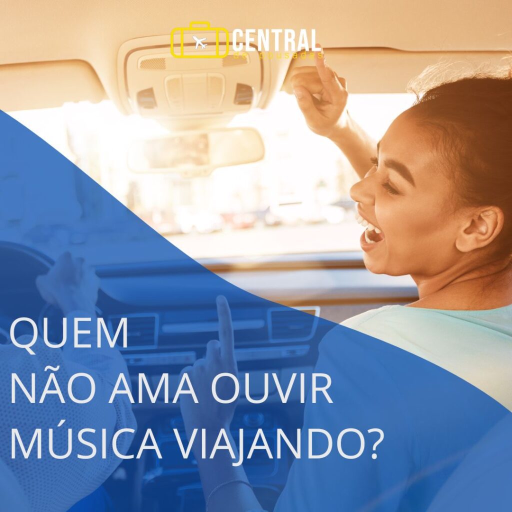 Quais as Melhores Músicas Para Viajar? Confira nosso Guia!