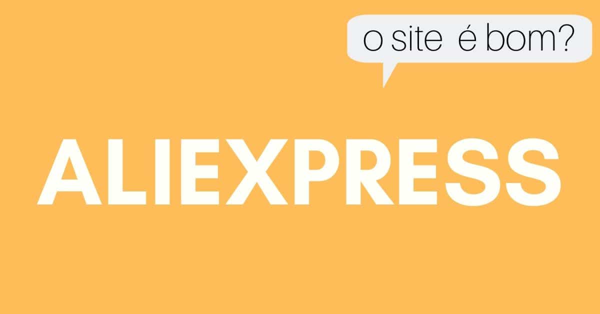 aliexpress é bom?
