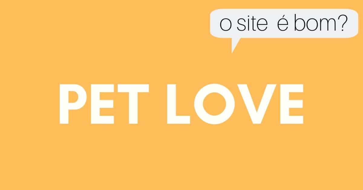 o site da petlove é bom