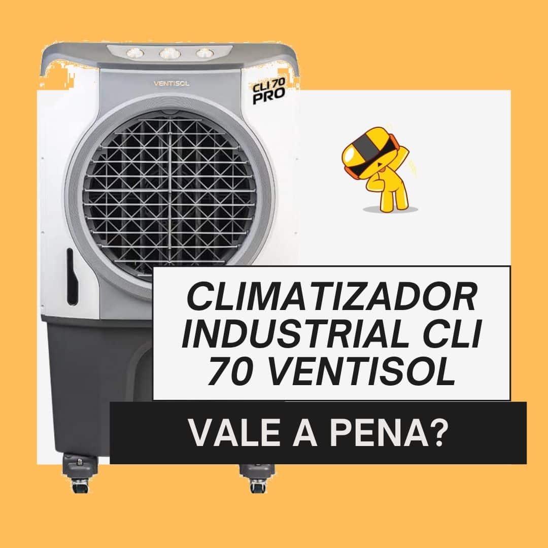 foto do climatizador industrial CLI 70 litros com legenda, vale a pena?